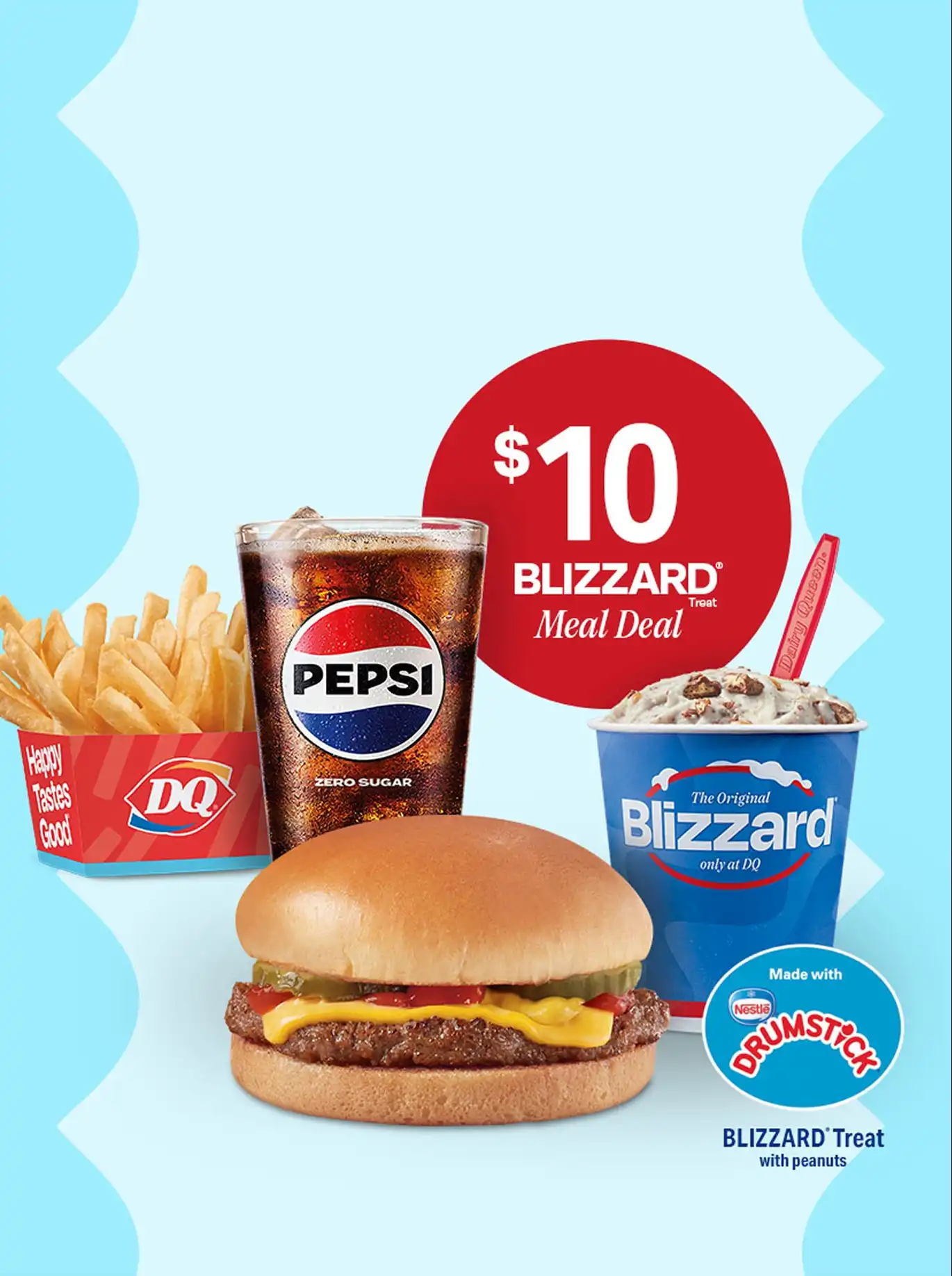$10 Meal Deal with full size food portions and a mini Blizzard treat